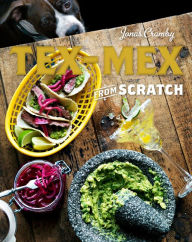 Title: Tex-Mex From Scratch, Author: Jonas Cramby
