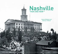 Nashville: Then and Now
