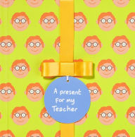 Title: A Present for My Teacher, Author: Louise Kane