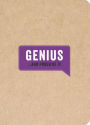 Genius And Proud of It