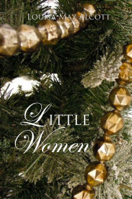 Title: Little Women, Author: Louisa May Alcott