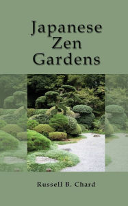 Title: Japanese Zen Gardens, Author: Russell Chard