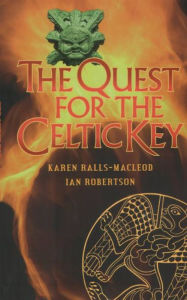 Title: The Quest for the Celtic Key, Author: Karen Ralls-MacLeod