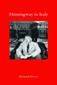 Title: Hemingway in Italy, Author: Richard Owen