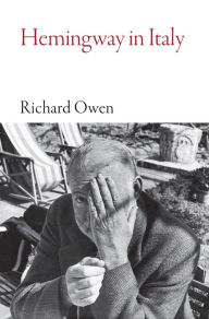 Title: Hemingway in Italy, Author: Richard Owen