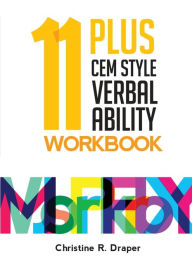 Title: 11 Plus C.E.M. Style Verbal Ability Workbook, Author: Christine R Draper