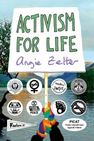 Title: Activism for Life, Author: Angie Zelter