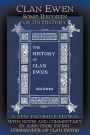 Clan Ewen: Some Records of its History: A New Facsimile Edition with Notes and Commentary by John Thor Ewing, Commander of Clan Ewing