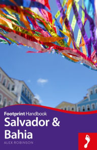 Title: Salvador & Bahia Handbook, Author: Alex Robinson