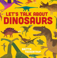 Title: Let's Talk About Dinosaurs, Author: Britta Teckentrup