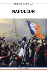 Title: Napolï¿½on, Author: Jacques Bainville