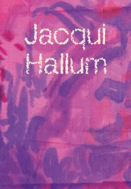Title: Jacqui Hallum - Workings and Showings, Author: Jacqui Hallum