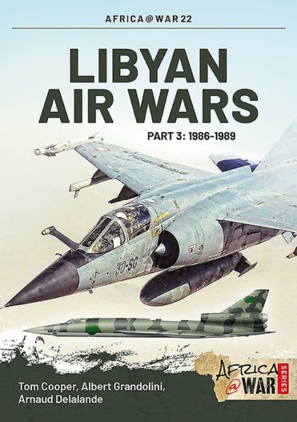 Libyan Air Wars: Part 3: 1986-1989