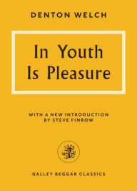 Title: In Youth Is Pleasure, Author: Denton Welch