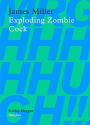 Exploding Zombie Cock