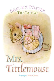 Title: The Tale of Mrs. Tittlemouse, Author: Beatrix Potter