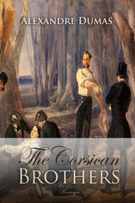 Title: The Corsican Brothers, Author: Alexandre Dumas