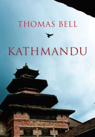 Title: Kathmandu, Author: Thomas Bell