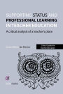 Teacher Status and Professional Learning: The Place Model