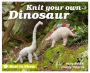 Best in Show: Knit Your Own Dinosaur (Best in Show)