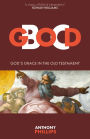 God B.C.: God's Grace in the Old Testament