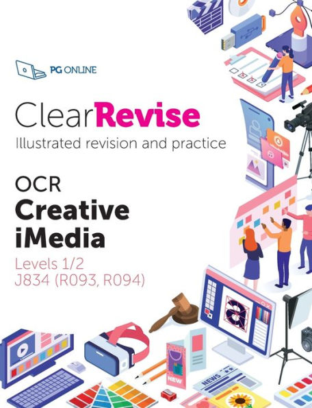 ClearRevise OCR Creative iMedia Level 1/2 J834