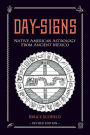 Day Signs: North American Astrology from Ancient Mexico