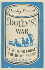Dolly's War: A Memoir from the Home Front