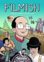 Filmish: A Graphic Journey Through Film