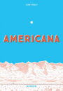 Americana (And The Act Of Getting Over It.)