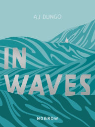 Title: In Waves, Author: AJ Dungo