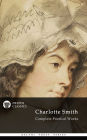 Complete Poetical Works of Charlotte Smith (Delphi Classics)