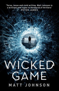 Title: Wicked Game, Author: Matt Johnson