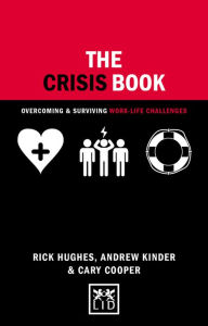 Title: The Crisis Book: Overcoming and Surviving Work-Life Challenges, Author: Rick Hughes