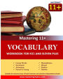 11+ Vocabulary - Practice Book: KS2 and Eleven Plus