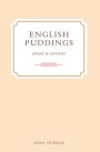 English Puddings: Sweet & Savoury