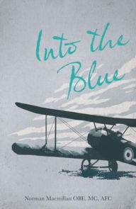 Title: Into the Blue, Author: Norman Macmillan