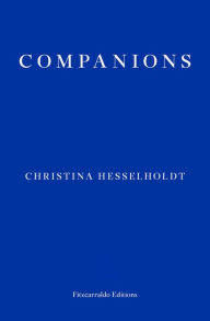 Title: Companions, Author: Christina Hesselholdt