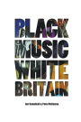 Black Music White Britain