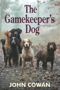 Title: The Gamekeeper's Dog, Author: John Cowan