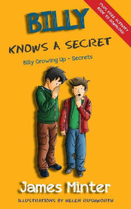 Title: Billy Knows A Secret: Secrets, Author: James Minter