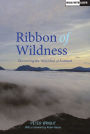 Ribbon of Wildness: Discovering the Watershed of Scotland