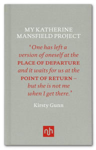 Title: My Katherine Mansfield Project, Author: Kirsty Gunn