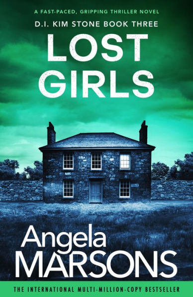 Lost Girls: A fast-paced, gripping thriller novel