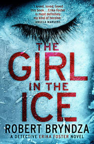 The Girl in the Ice: A gripping serial killer thriller