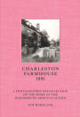Charleston Farmhouse: A Photographic Recollection of the Home of the Bloomsbury Group in Sussex