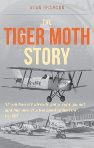 Title: The Tiger Moth Story, Author: Alan Bramson