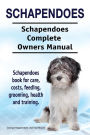 Schapendoes. Schapendoes Complete Owners Manual. Schapendoes book for care, costs, feeding, grooming, health and training.