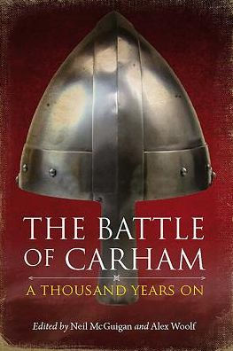 The Battle of Carham: A Thousand Years On