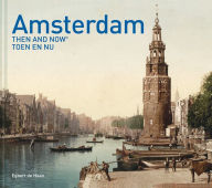 Title: Amsterdam Then and Now (Then and Now), Author: Egbert de Haan